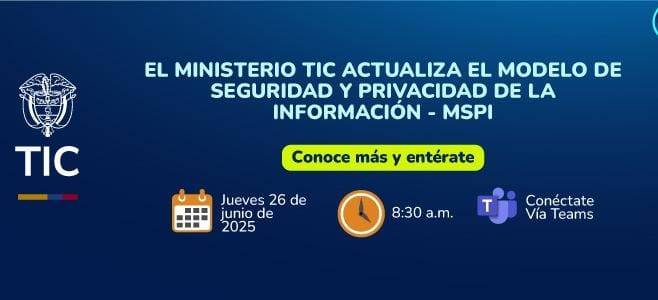 A través de la Resolución 02277 de 2025, el Ministerio TIC actualiza el Modelo de Seguridad y Privacidad de la Información